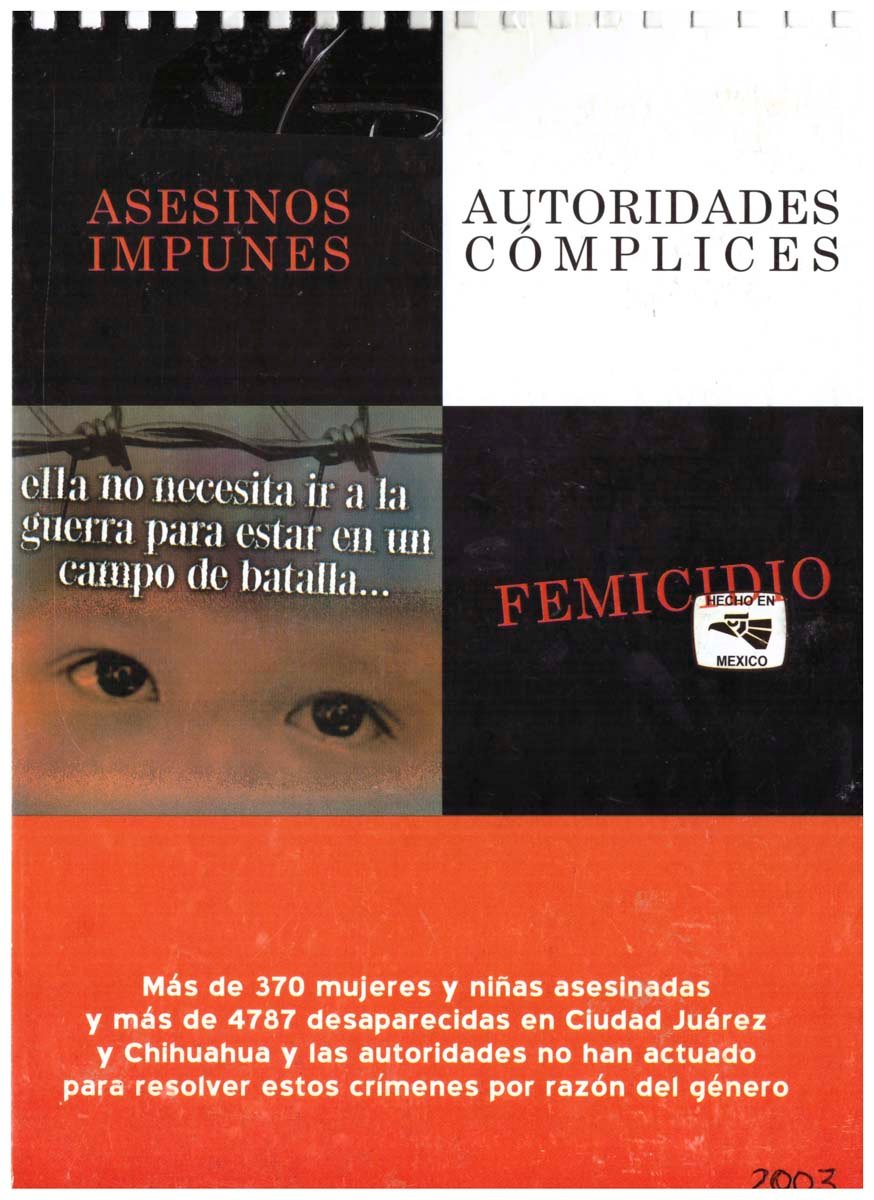 "Asesinos impunes, autoridades complices", 2004, Madrid, Andalucía, España, pag. 7 pintura  "BASURA, MUJERES DE CIUDAD JUÁREZ".